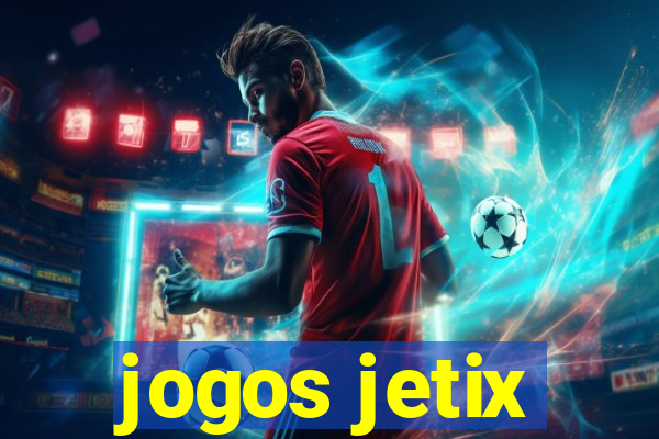 jogos jetix